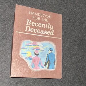 Handbook for the recently deceased